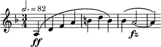 {
{ \time 3/4 \key f \major \partial 4 \tempo 2. = 82
 { a4\( \ff d' f' a' b' d'' b'\)| bes'\( a'2~ \fz| a'4 \) } }
}