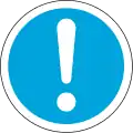 General mandatory sign (to be accompanied where necessary by another sign)