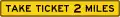 W9-6gP Take Ticket (distance) (plaque)