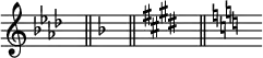 \relative c' { \omit Score.TimeSignature \set Staff.printKeyCancellation = ##f
  \key aes \major s8^"" \bar "||"
  \key f \major s^"" \bar "||"
  \key e \major s^"" \bar "||"
  \key c \major s^""
}

